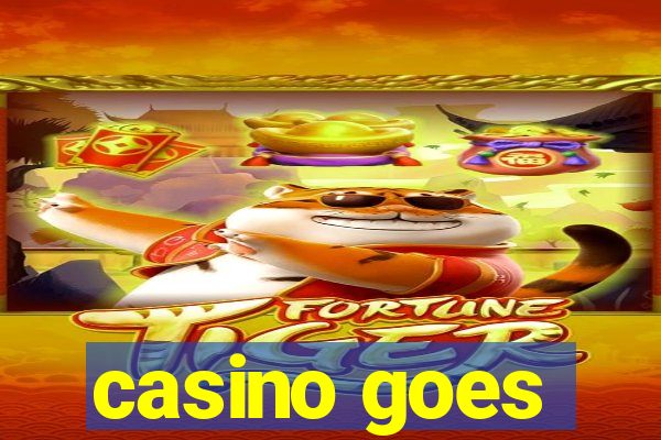 casino goes