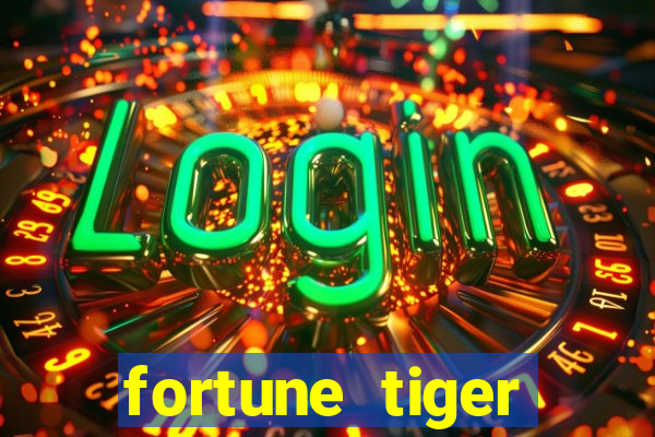 fortune tiger deposito de 1 real