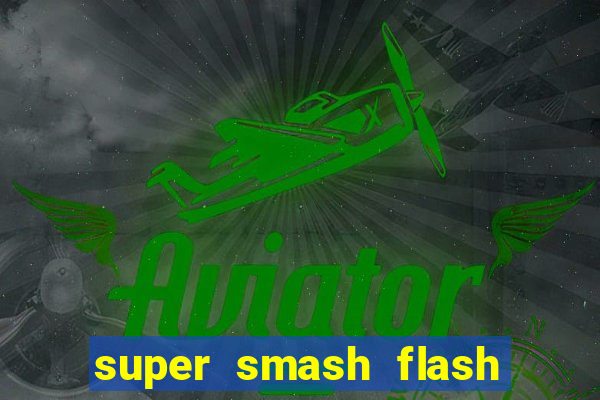 super smash flash 2 jogos