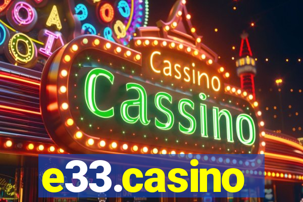 e33.casino