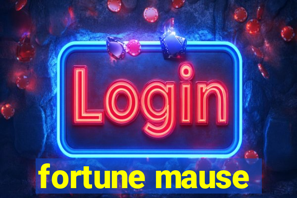 fortune mause