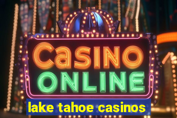 lake tahoe casinos