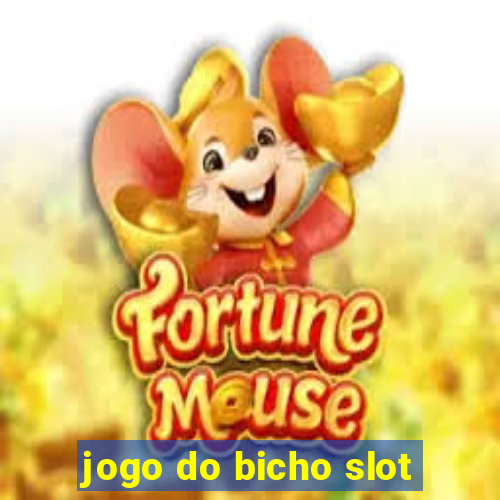 jogo do bicho slot