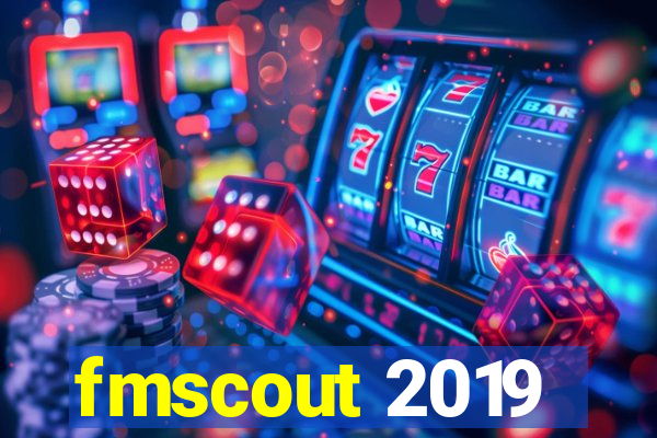 fmscout 2019