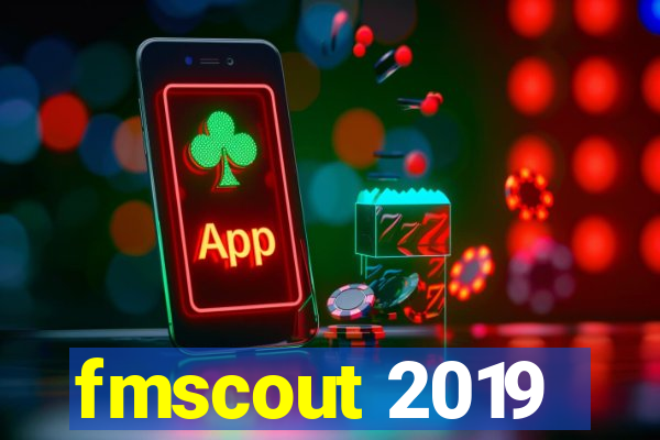 fmscout 2019