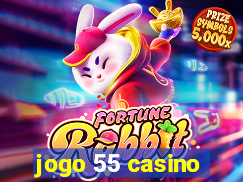 jogo 55 casino