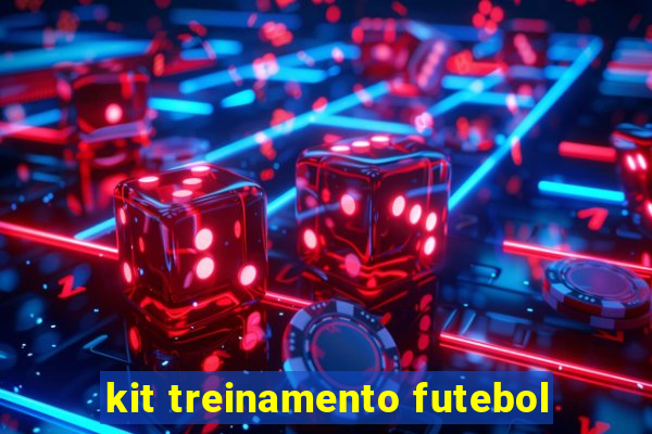 kit treinamento futebol