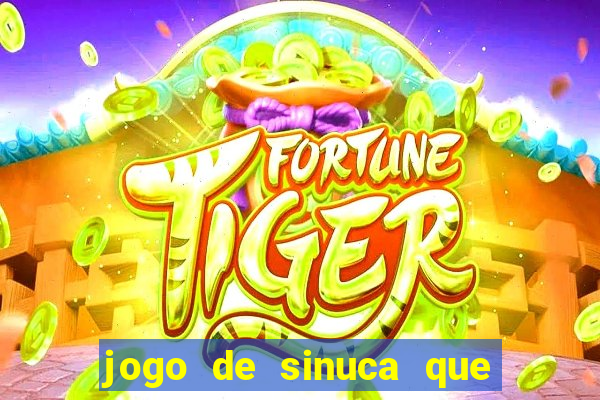 jogo de sinuca que paga dinheiro