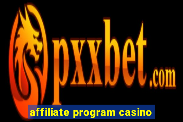 affiliate program casino