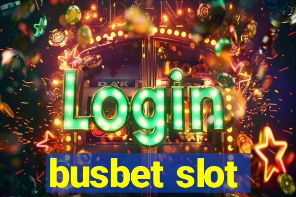 busbet slot