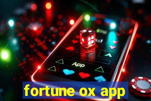 fortune ox app