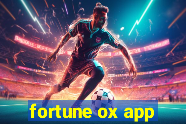 fortune ox app