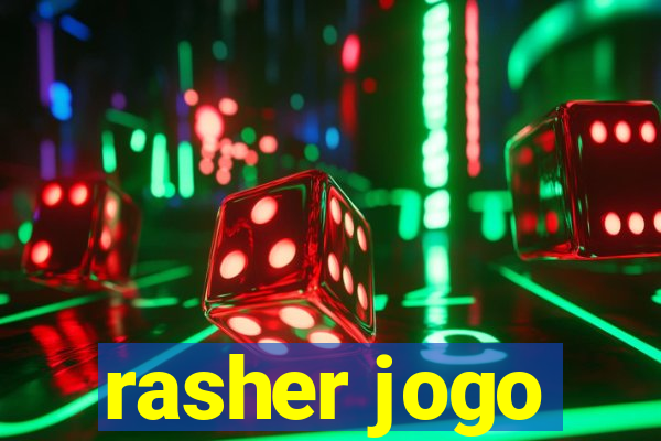 rasher jogo