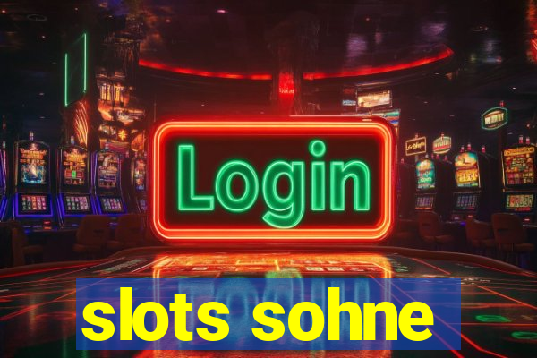 slots sohne