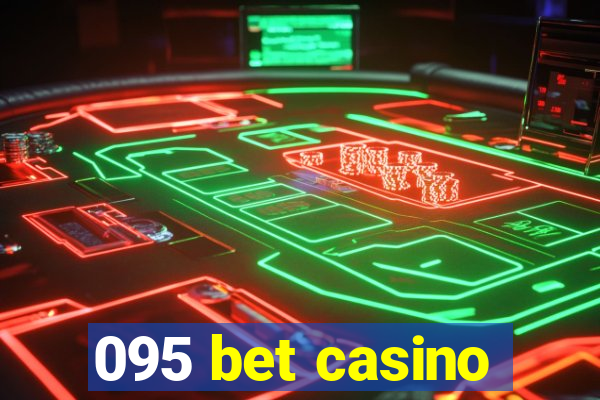 095 bet casino