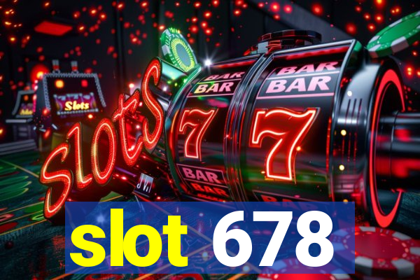 slot 678