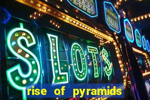 rise of pyramids slot demo