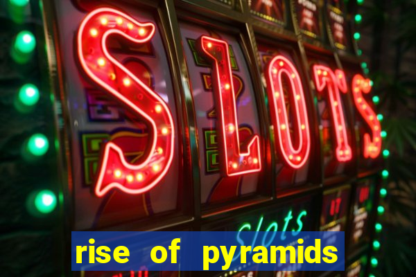 rise of pyramids slot demo