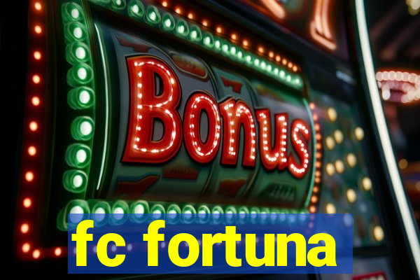 fc fortuna