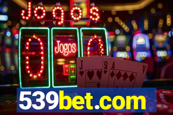 539bet.com