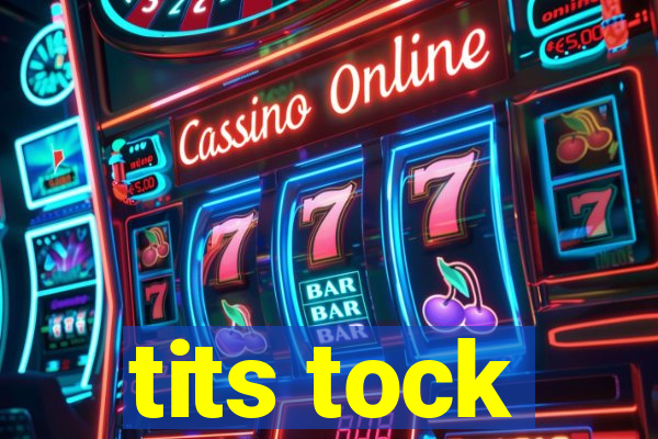 tits tock