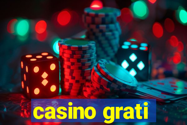 casino grati