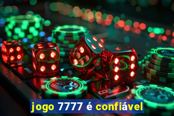 jogo 7777 é confiável