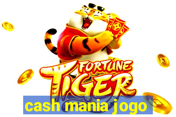 cash mania jogo