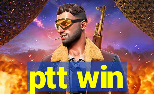 ptt win