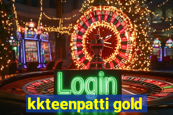 kkteenpatti gold