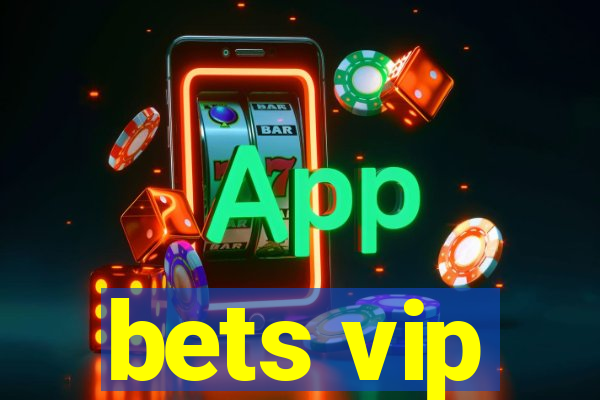 bets vip