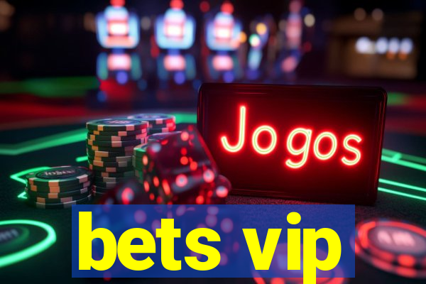 bets vip