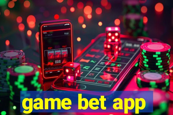 game bet app