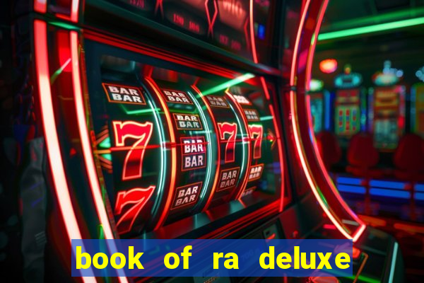 book of ra deluxe slot machine