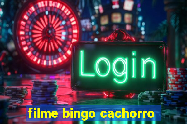 filme bingo cachorro