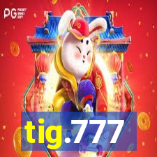 tig.777