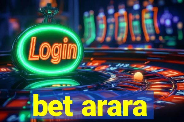 bet arara