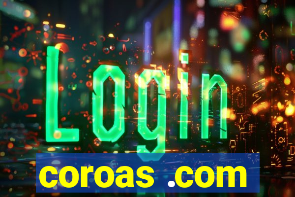 coroas .com