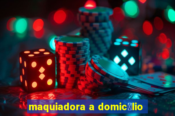 maquiadora a domic铆lio