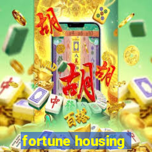 fortune housing