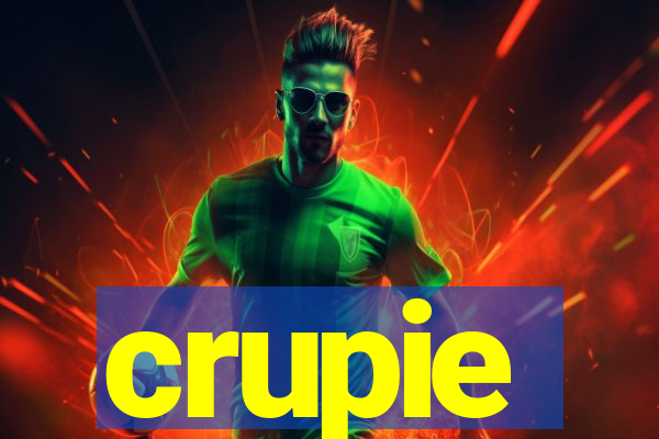 crupie