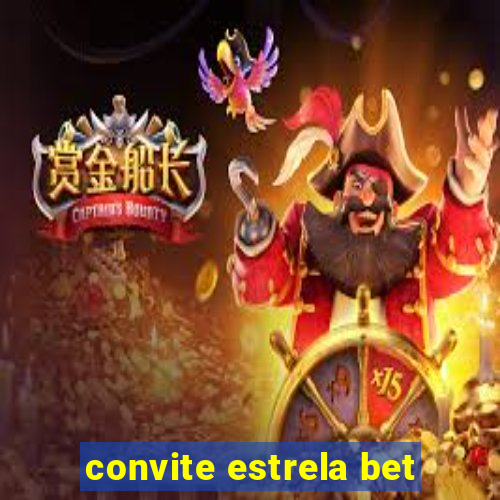 convite estrela bet