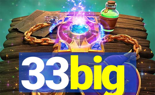 33big