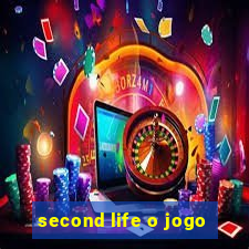 second life o jogo