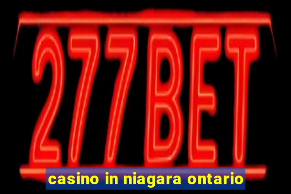 casino in niagara ontario