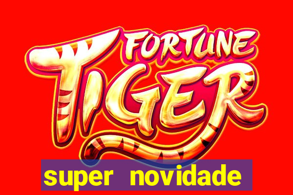 super novidade junto ou separado