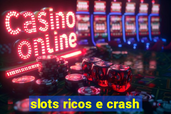 slots ricos e crash