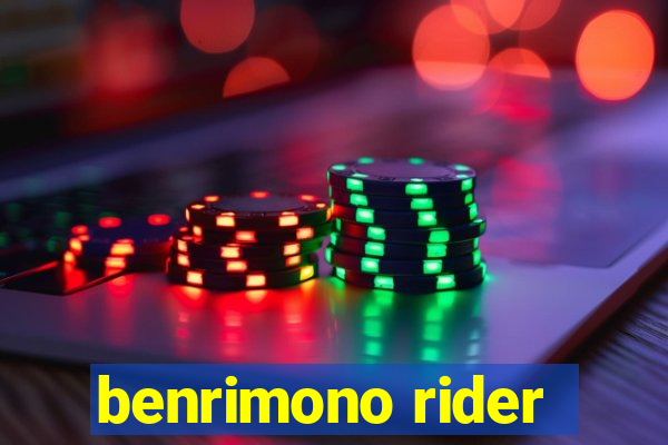 benrimono rider