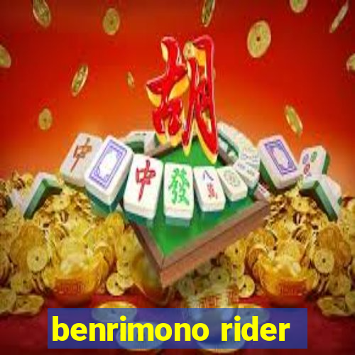 benrimono rider