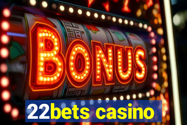 22bets casino